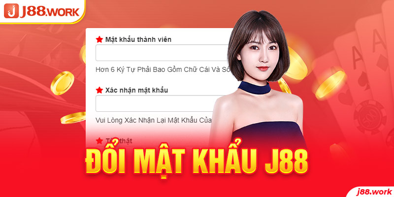 Đổi Mật Khẩu J88 Nhanh Chóng Và Hiệu Quả Cho Bet Thủ