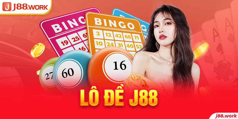 Lô đề J88 có đặc điểm gì hấp dẫn và mẹo chơi ra sao?
