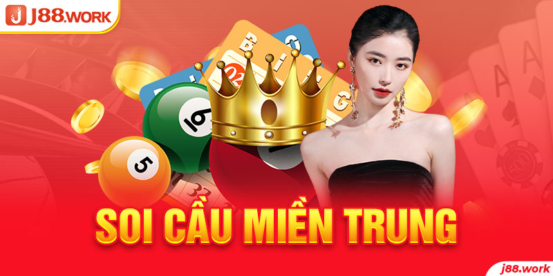 Soi cầu miền Trung - Gợi ý các phương pháp hiệu quả nhất