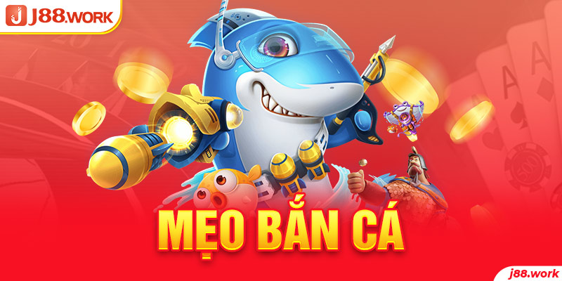 Mẹo Bắn Cá Dễ Hiểu, Dễ Chơi, Dễ Thắng Lớn